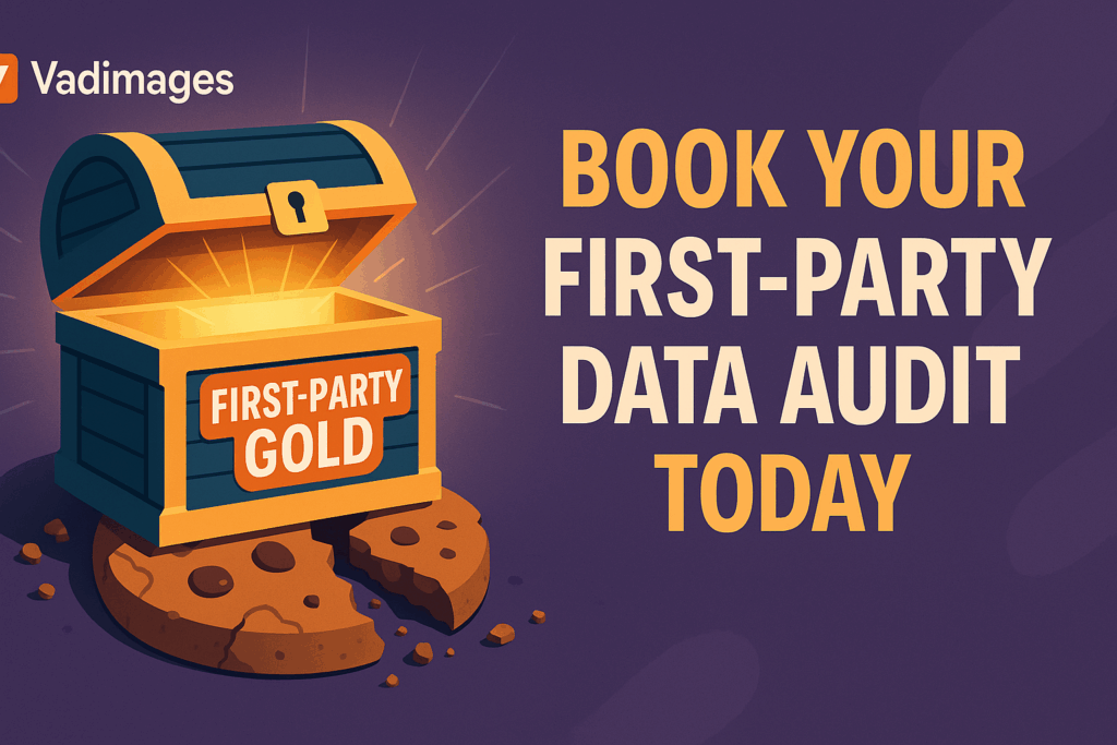Call-to-action banner—spotlight on a treasure chest stamped “First-Party Gold” atop a crumbling cookie icon; bold text reads “Book Your First-Party Data Audit Today”, Vadimages logo top-left, wide format 1920 × 1080