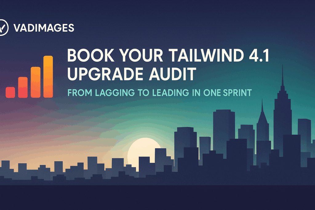 Call-to-action banner—signal bar climbing from red to deep teal over a city skyline at dawn, headline “Book Your Tailwind 4.1 Upgrade Audit,” subhead “From lagging to leading in one sprint,” Vadimages logo top-left, wide 1920 × 1080